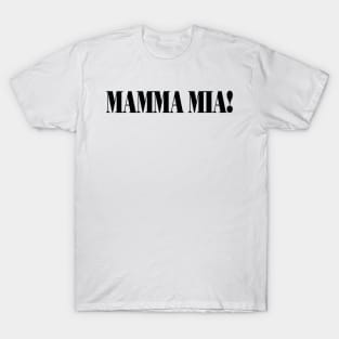 Mamma Mia! T-Shirt